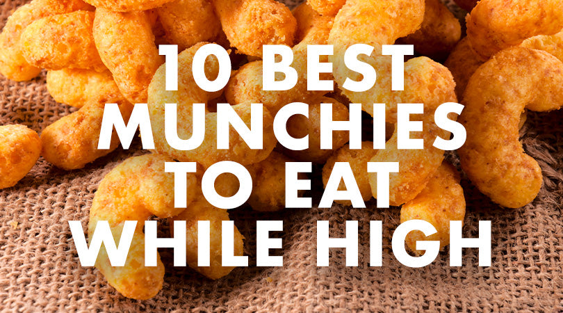 10 Best Munchie Foods to Eat When High