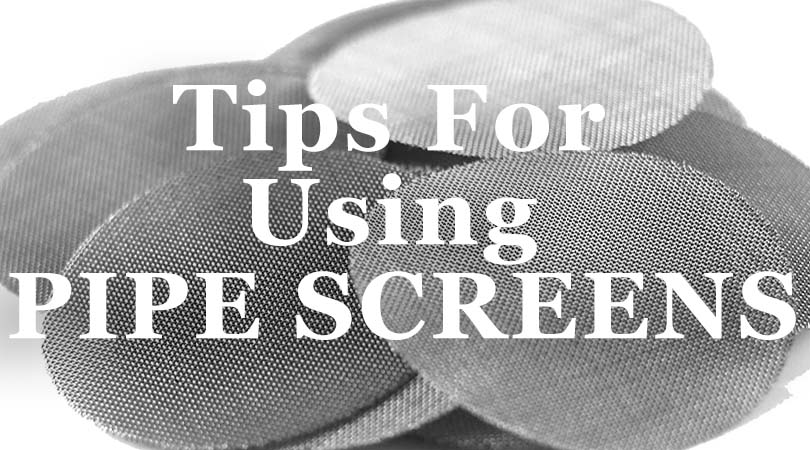 Tips on How to Use Pipe Screens