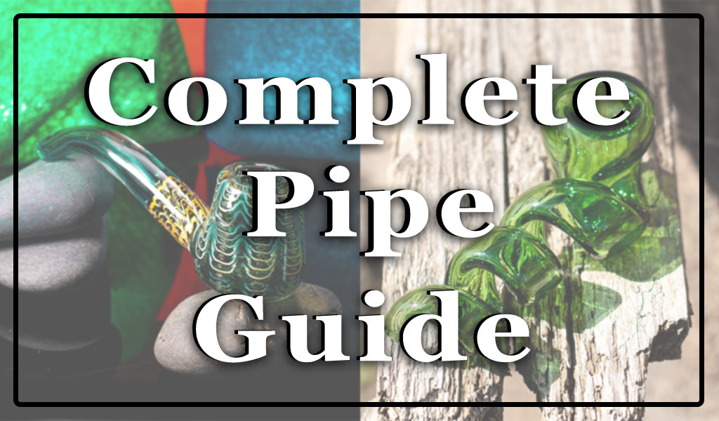 Choosing the Right Pipe  Best Pipes for Cannabis in 2022