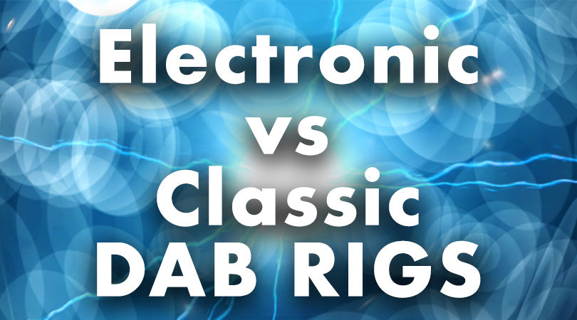 Dab Rigs Vs. Bongs - What's the difference?