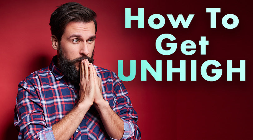 How to Get Unhigh?