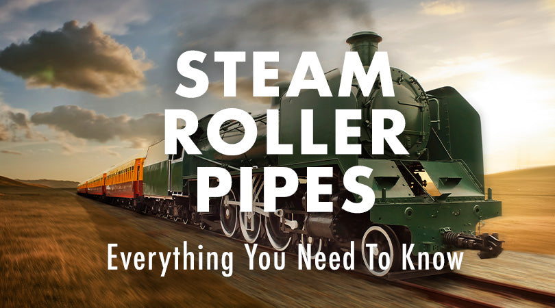 STEAMROLLER PIPES: EVERYTHING YOU NEED TO KNOW