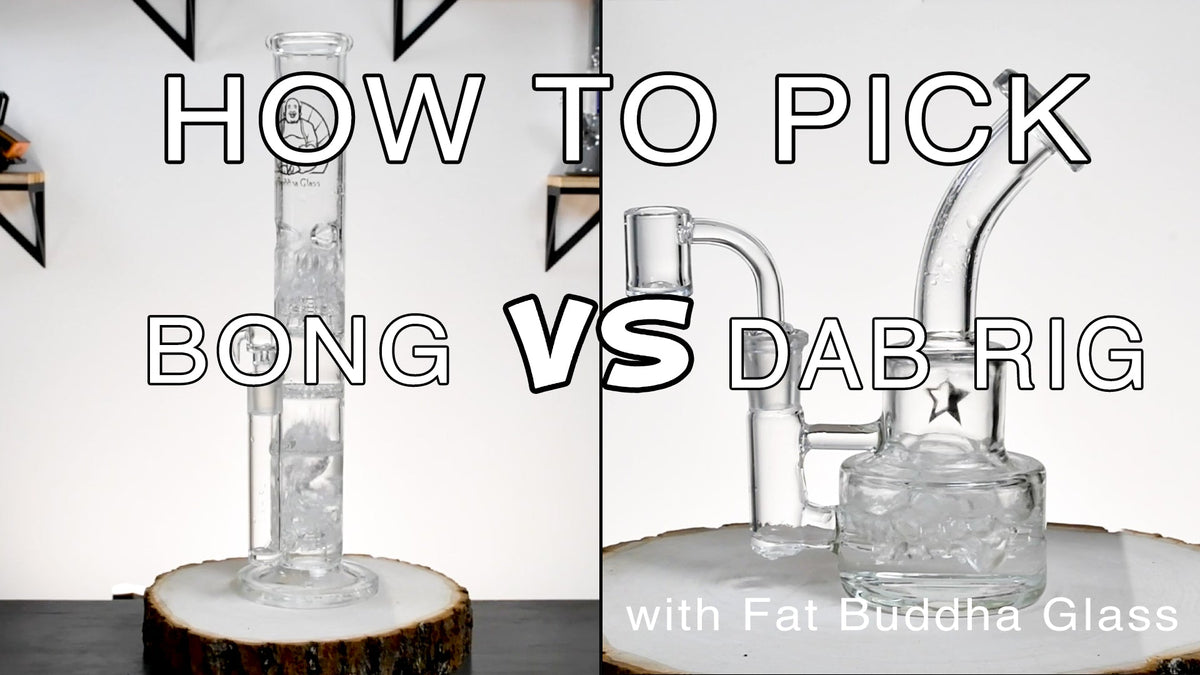 Dab Rig vs Bong - What Are The Differences?