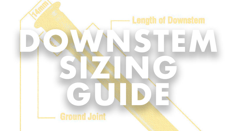 Downstem Size Guide – Tips on How to Measure the Downstem of a Bong