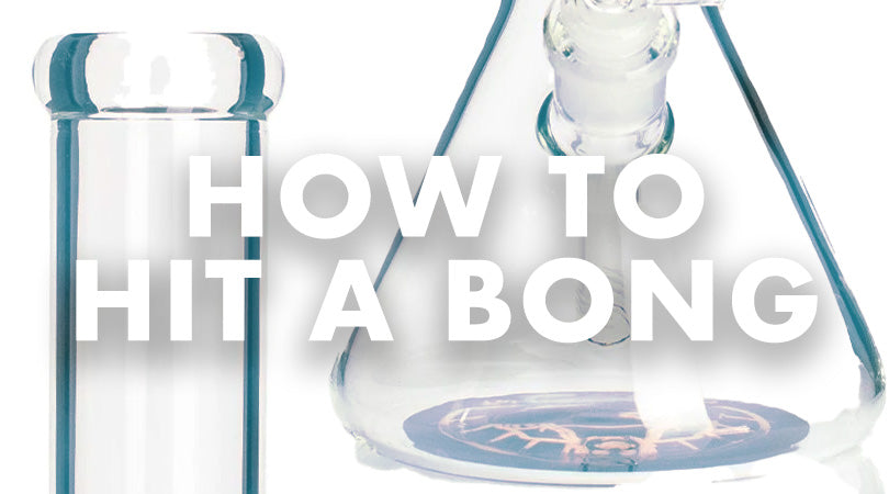 How to Hit a Bong
