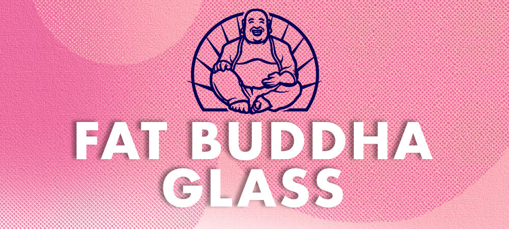 Fat Buddha Glass